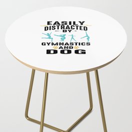 Easily Distracted By Gymnastics and Dog Side Table