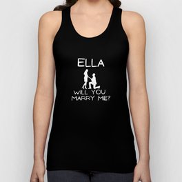 Ella will you marry me? Unisex Tank Top