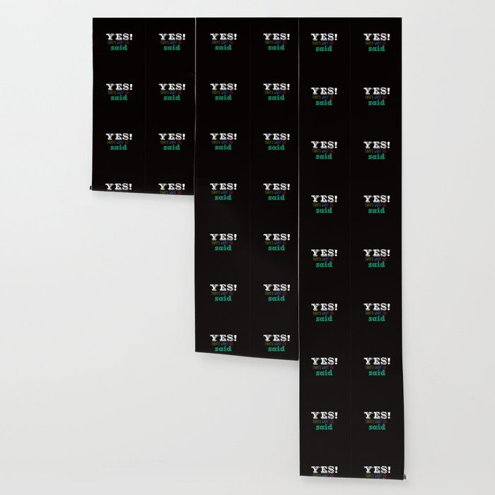 Yes That S What She Said Wallpaper By Socoart Society6