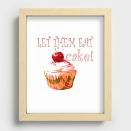 LET THEM EAT CAKE! Recessed Framed Print