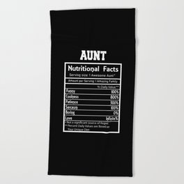 Aunt Nutritional Facts Funny Beach Towel