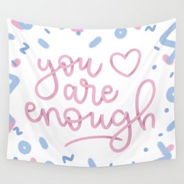 You are enough Wall Tapestry