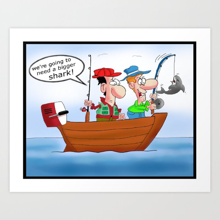 We're going to need a bigger shark! Art Print
