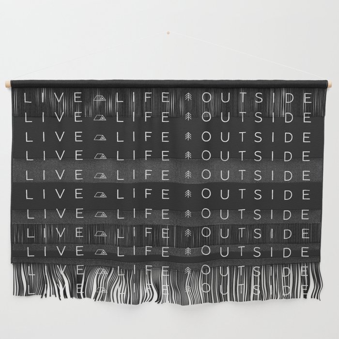 Live life outside Wall Hanging