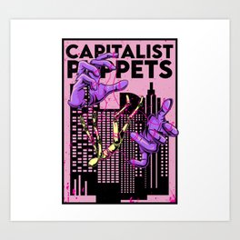 Capitalist Puppets Art Print