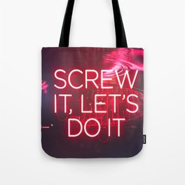 Just Do It. Tote Bag
