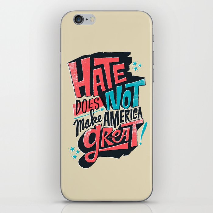 Hate Does Not Make America Great iPhone Skin
