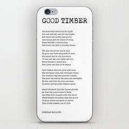 Good Timber - Douglas Malloch Poem - Literature - Typewriter Print 1 iPhone Skin