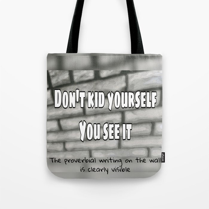 The Writing on the Wall Tote Bag
