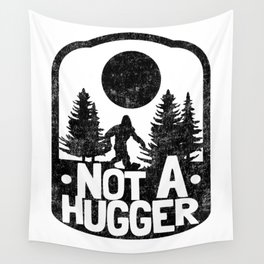 Funny Introvert Not A Hugger Bigfoot Sasquatch Wall Tapestry