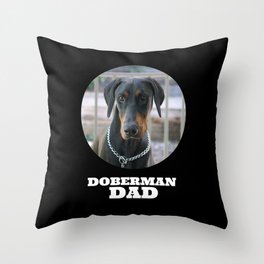 Doberman Dad Black Throw Pillow