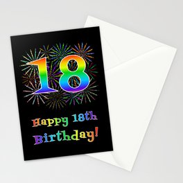 [ Thumbnail: 18th Birthday - Fun Rainbow Spectrum Gradient Pattern Text, Bursting Fireworks Inspired Background Stationery Cards ]