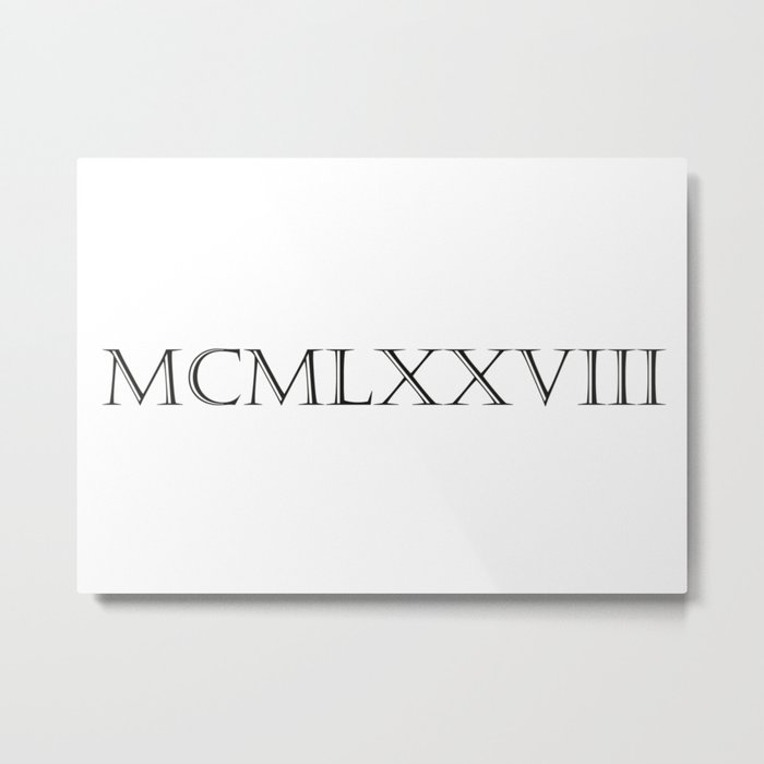 Roman Numerals 1978 Metal Print by Shirts and Date of Birthby