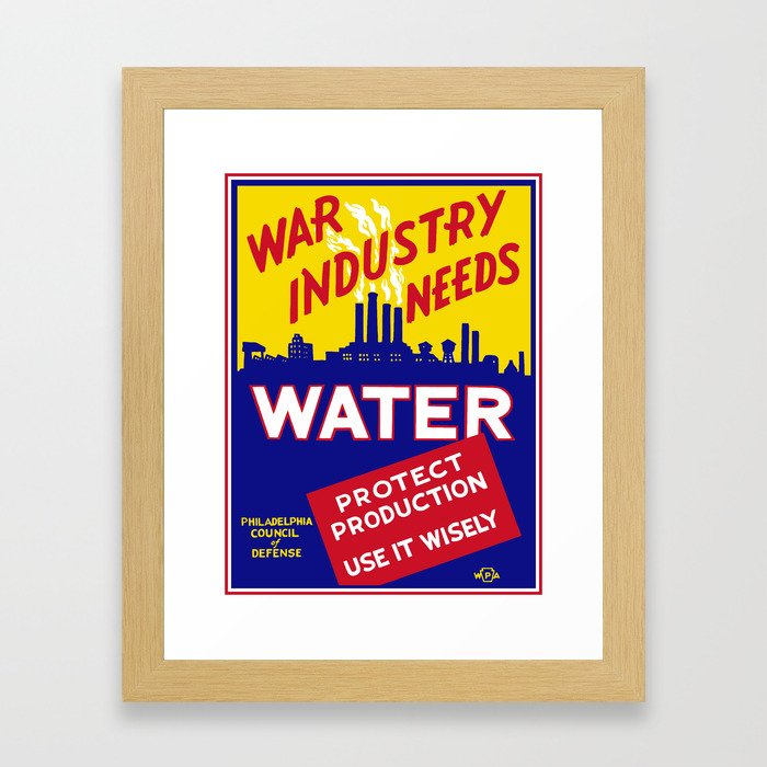 War Industry Needs Water - WPA Framed Art Print