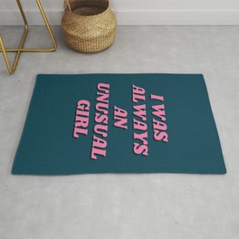 I was always an unusual girl, Lana, Inspirational, Motivational, Unsual Girl, Girl, Blue, Pink Rug