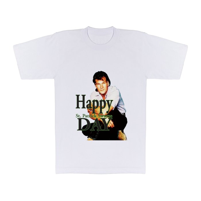 Happy St. Patrick Swayze Day T Shirt