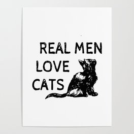real men love cats Poster