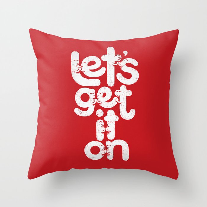 Let's Get it On Throw Pillow