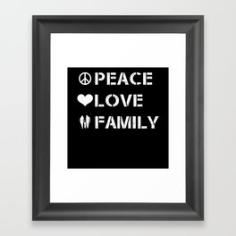 Family Peace Love Family Framed Art Print