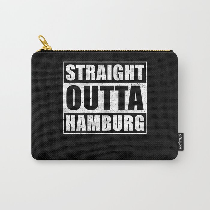 Straight Outta Hamburg Carry-All Pouch
