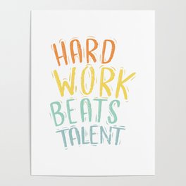 Inspirational motivational quotes Hard work beats talent typography  Poster