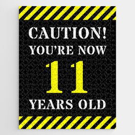 [ Thumbnail: 11th Birthday - Warning Stripes and Stencil Style Text Jigsaw Puzzle ]