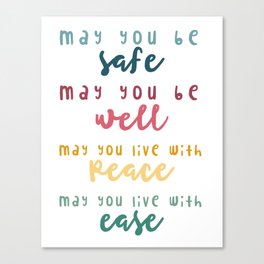 May You Be Safe // Lovingkindness // Mindfulness // Metta Meditation // Yoga // Mental Health // Self Care Gift // Self Love Print Canvas Print