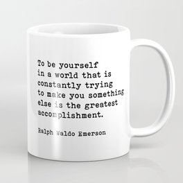 To Be Yourself Ralph Waldo Emerson Quote Mug