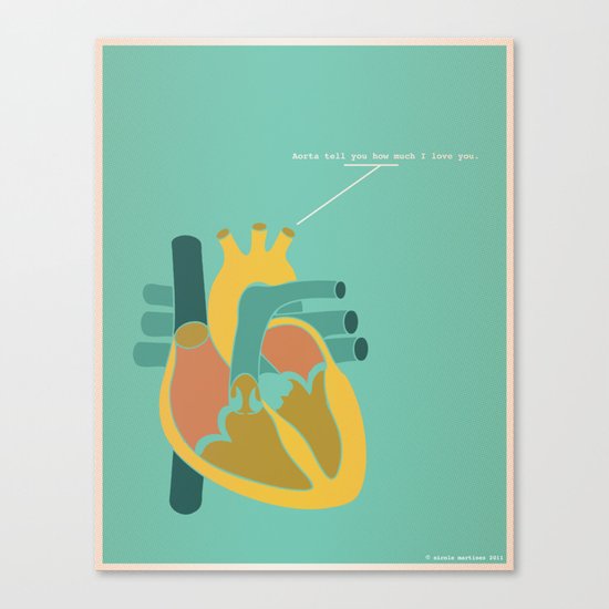 Aorta Tell You How Much I Love You Canvas Print