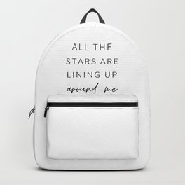 All the Stars are Lining Up Around Me, Inspirational, Motivational, Empowerment, Mindset Backpack