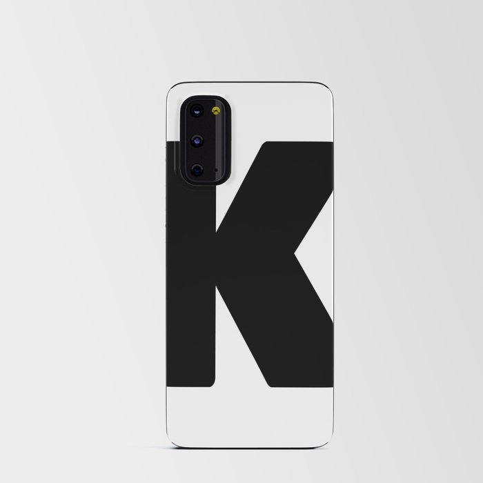 K (Black & White Letter) Android Card Case