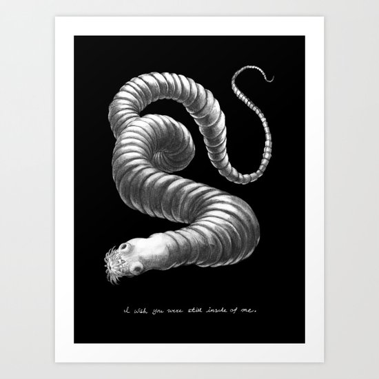 I Wish You Were Still Inside Of Me Art Print