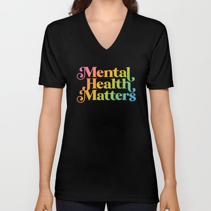 Mental Health Matters Rainbow Gradient V Neck T Shirt
