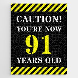 [ Thumbnail: 91st Birthday - Warning Stripes and Stencil Style Text Jigsaw Puzzle ]