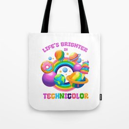 Life's Brighter in Technicolor Tote Bag