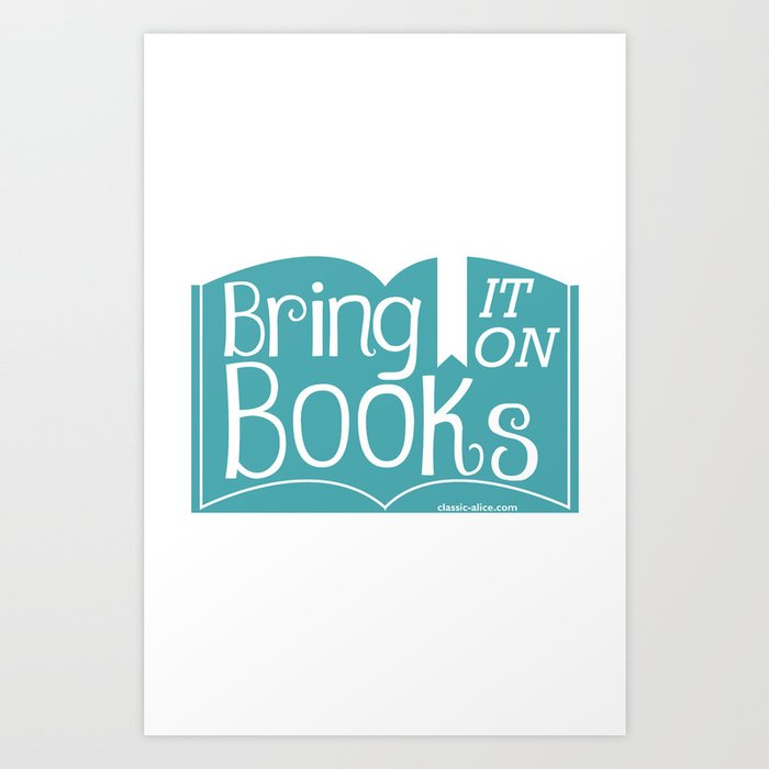 Bring it on Books! Art Print