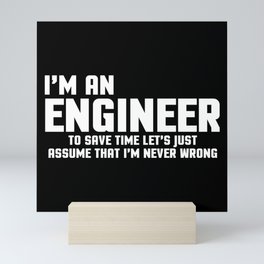 I'm An Engineer Funny Quote Mini Art Print