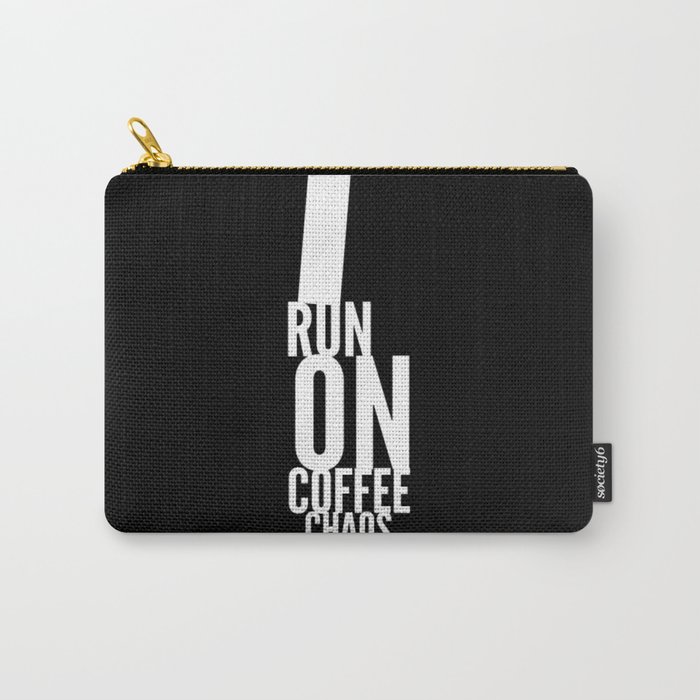 I Run On Coffee Chaos And Cuss Words Gift For Coffee lovers Carry-All Pouch