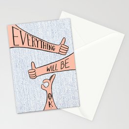 Everything Will Be O.K. Stationery Cards