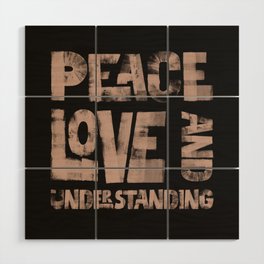 Peace Love and Understanding Wood Wall Art