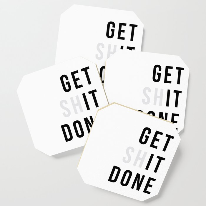 Get Sh(it) Done // Get Shit Done Sticker by The Native State