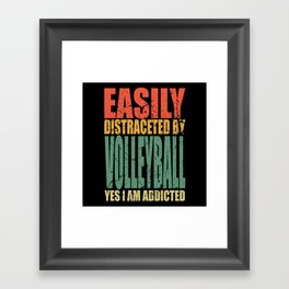 Volleyball Saying funny Framed Art Print