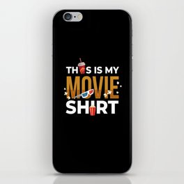 This Is My Movie Shirt Film Kino iPhone Skin