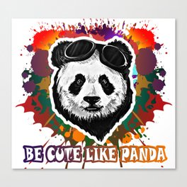 Be Cute like Panda Canvas Print