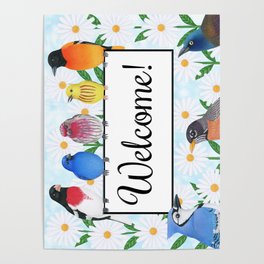 backyard birds welcome sign with daisies Poster
