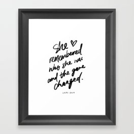 "She remembered who she was and the game changed" by Lalah Delia Framed Art Print