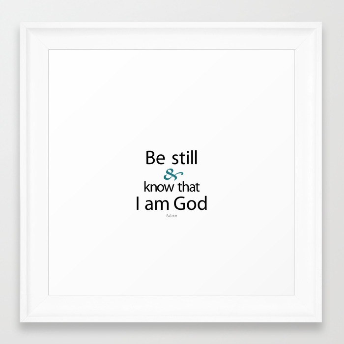 Be Still And Know That I Am God Psalm 46 10 Bible Verse White