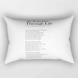 As You Go Through Life - Ella Wheeler Wilcox Poem - Literature - Typography Print 1 Rectangular Pillow