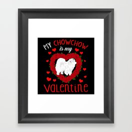 Dog Animal Hearts Day Chowchow My Valentines Day Framed Art Print