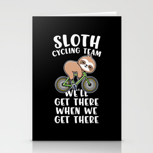 Sloth cycling team funny cyclist quote Stationery Cards